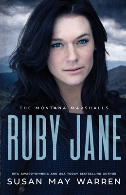 Ruby Jane: The Montana Marshalls - An Inspirational Romantic Suspense Family Series By Susan May Warren Cover Image