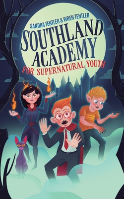 Southland Academy for Supernatural Youth (Southland Tales #1) Cover Image