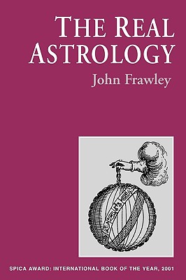 The Real Astrology By John Frawley Cover Image