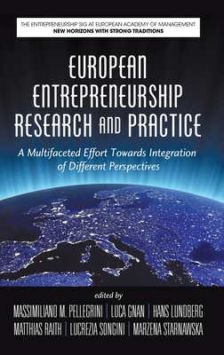 European Entrepreneurship Research and Practice: A Multifaceted Effort Towards Integration of Different Perspectives (hc) Cover Image