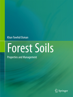 Forest Soils: Properties and Management Cover Image