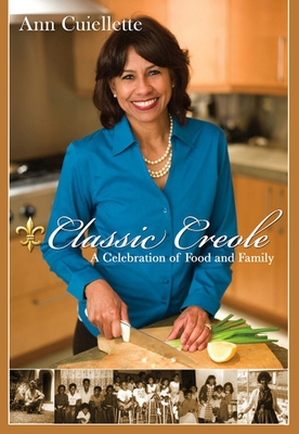 Classic Creole: A Celebration of Food and Family Cover Image