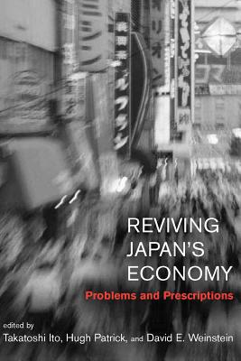 Reviving Japan's Economy: Problems and Prescriptions (Mit Press)