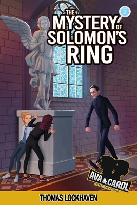 Ava & Carol Detective Agency: The Mystery of Solomon's Ring By Thomas Lockhaven, Grace Lockhaven (Editor), David Aretha (Editor) Cover Image