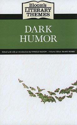 Dark Humor (Bloom's Literary Themes) Cover Image