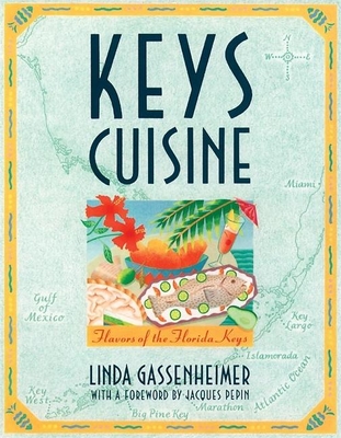 Keys Cuisine: Flavors of the Florida Keys Cover Image