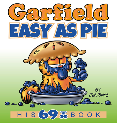 Garfield Easy as Pie: His 69th Book Cover Image