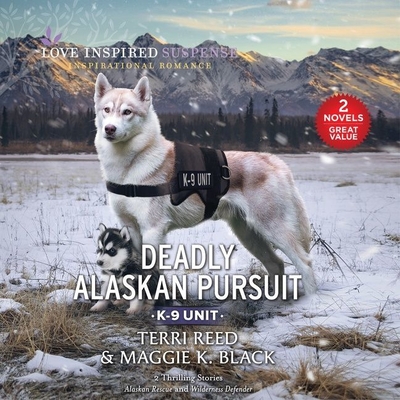 Deadly Alaskan Pursuit and Wilderness Defender (Alaska K-9 Unit)