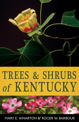 Cover for Trees and Shrubs of Kentucky (Kentucky Nature Studies #4)