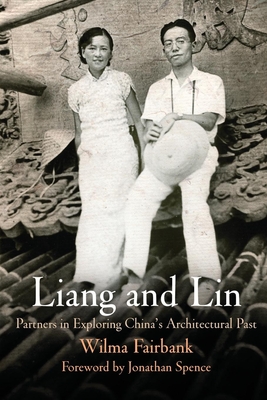 Liang and Lin: Partners in Exploring China's Architectural Past Cover Image