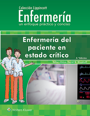 Colección Lippincott Enfermería. Enfermería del paciente en estado crítico (Incredibly Easy! Series®) Cover Image