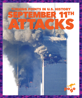 September 11th Attacks (Turning Points in U.S. History) Cover Image