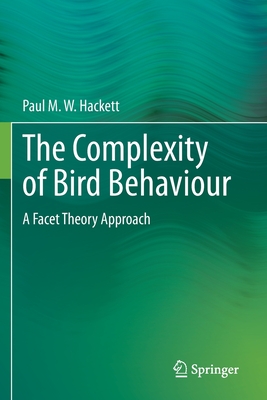 The Complexity of Bird Behaviour: A Facet Theory Approach (Springerbriefs in Animal Sciences)