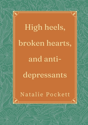 High heels, broken hearts, and antidepressants Cover Image