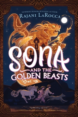 Sona and the Golden Beasts By Rajani LaRocca Cover Image