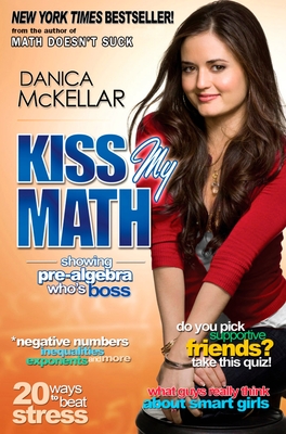 Kiss My Math: Showing Pre-Algebra Who's Boss Cover Image