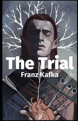The Trial: Annotated By Franz Kafka Cover Image
