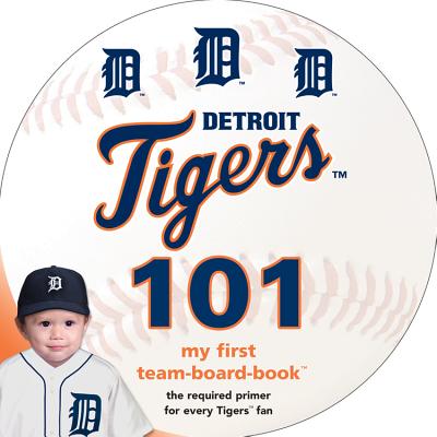 Detroit Tigers 101 By Brad M. Epstein Cover Image