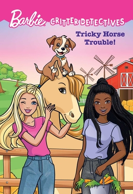 Barbie: Tricky Horse Trouble! (Critter Detectives) (Barbie: Critter Detectives)