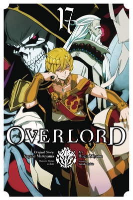 Overlord, Vol. 17 (manga) (Overlord Manga #17)