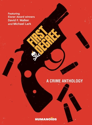 First Degree: A Crime Anthology Cover Image