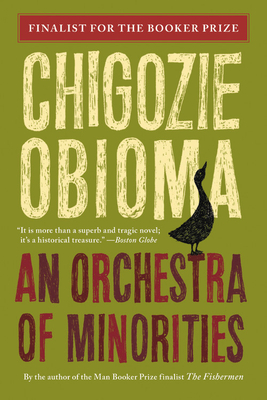An Orchestra of Minorities By Chigozie Obioma Cover Image
