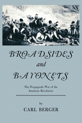 Broadsides and Bayonets By Carl Berger Cover Image