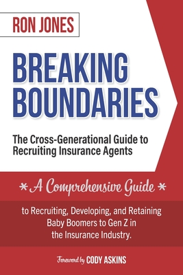 Breaking Boundaries: The Cross-Generational Guide to Recruiting Insurance Agents Cover Image