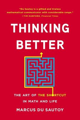 Thinking Better: The Art of the Shortcut in Math and Life Cover Image