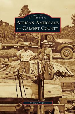 African Americans of Calvert County By William A. Poe Cover Image