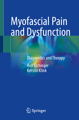 Myofascial Pain and Dysfunction: Diagnostics and Therapy Cover Image