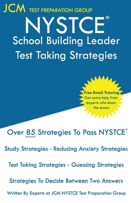 NYSTCE School Building Leader - Test Taking Strategies: NYSTCE SBL 107 - SBL 108 Exam- Free Online Tutoring - New 2020 Edition - The latest strategies Cover Image