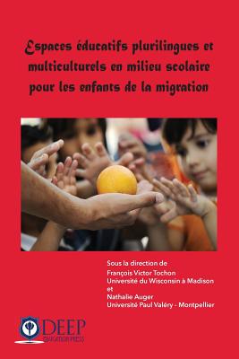 Espaces éducatifs plurilingues et multiculturels en milieu scolaire pour les enfants de la migration Cover Image