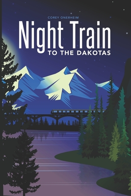 Night Train to the Dakotas Cover Image