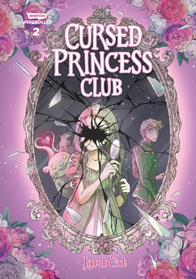 Cursed Princess Club Volume Two: A WEBTOON Unscrolled Graphic Novel By LambCat Cover Image
