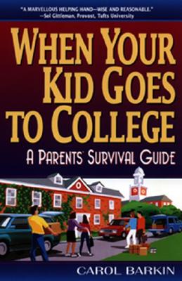 Cover for When Your Kid Goes to College: