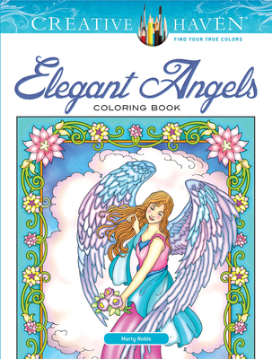 Creative Haven Elegant Angels Coloring Book (Adult Coloring Books: Religious)