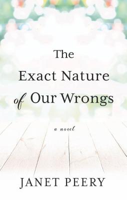 The Exact Nature of Our Wrongs