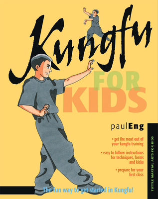 Kungfu for Kids (Martial Arts for Kids) By Paul Eng, Stephanie Tok (Illustrator) Cover Image