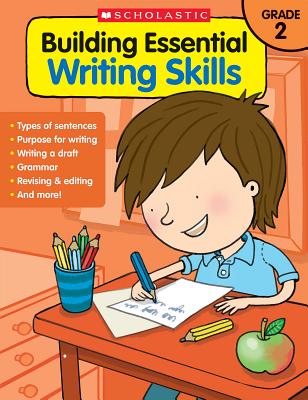 Building Essential Writing Skills: Grade 2