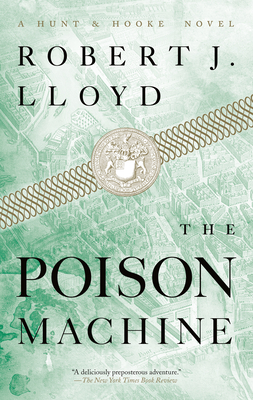 The Poison Machine (A Hunt and Hooke Novel #2)