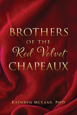 Brothers of the Red Velvet Chapeaux Cover Image
