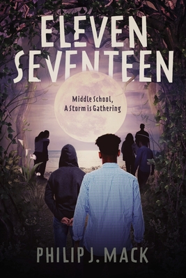 ElevenSeventeen: Middle School, A Storm is Gathering Cover Image