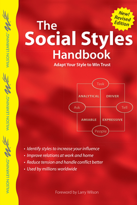 The Social Styles Handbook: Adapt Your Style to Win Trust (Wilson Learning Library) Cover Image