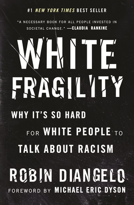 White Fragility: Why It's So Hard for White People to Talk About Racism Cover Image