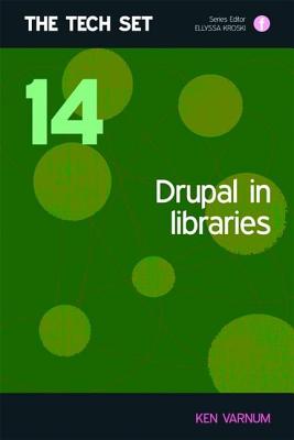 Drupal in Libraries (Facet Publications (All Titles as Published)) By Ken Varnum Cover Image