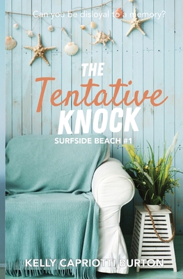 The Tentative Knock By Kelly Capriotti Burton Cover Image