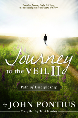 Journey to the Veil II By John Pontius Cover Image