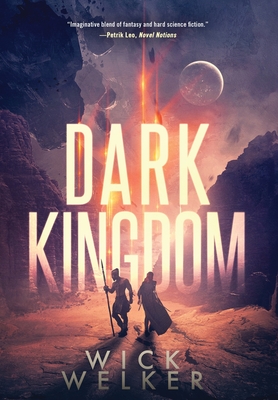 Dark Kingdom By Wick Welker Cover Image