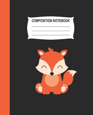 Composition Notebook: Black Wide Ruled Notebook With A Cute Fox Cover Image
